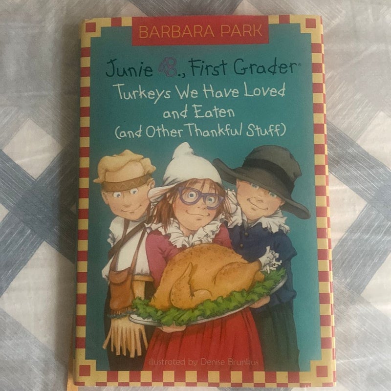 Junie B. Jones #28: Turkeys We Have Loved and Eaten (and Other Thankful Stuff)