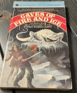  Caves of Fire and Ice
