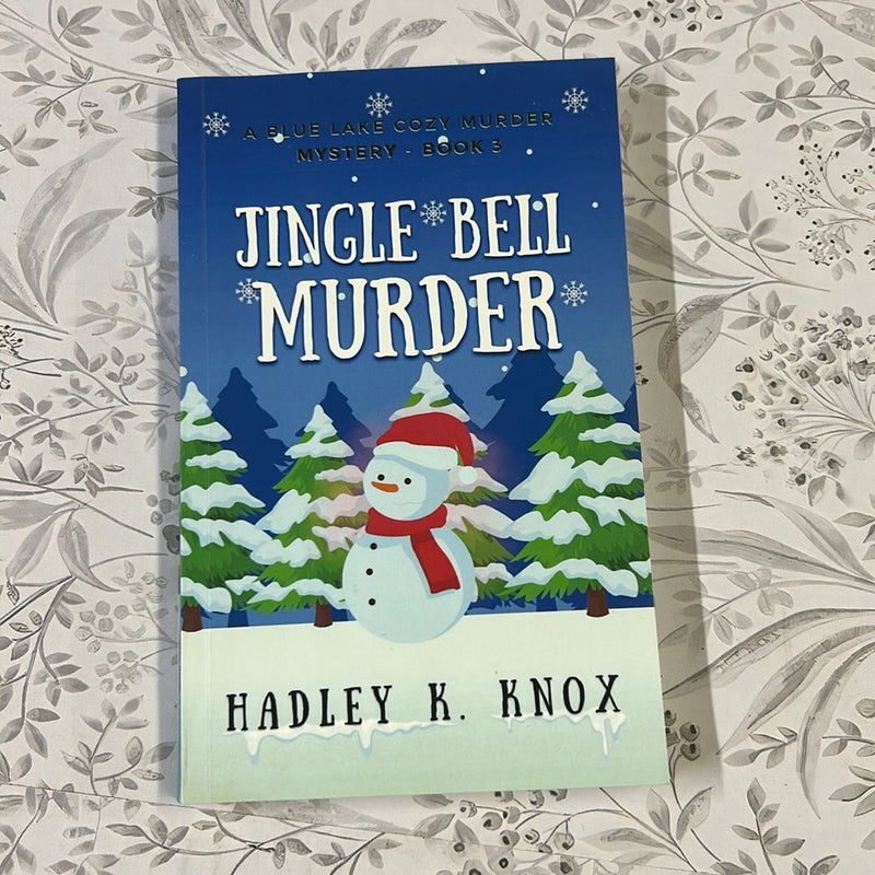 Jingle Bell Murder: a Blue Lake Cozy Murder Mystery - Book 3