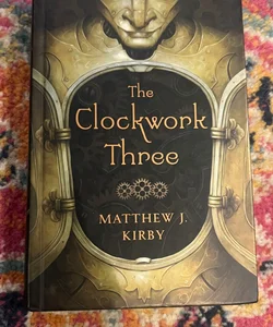 The Clockwork Three