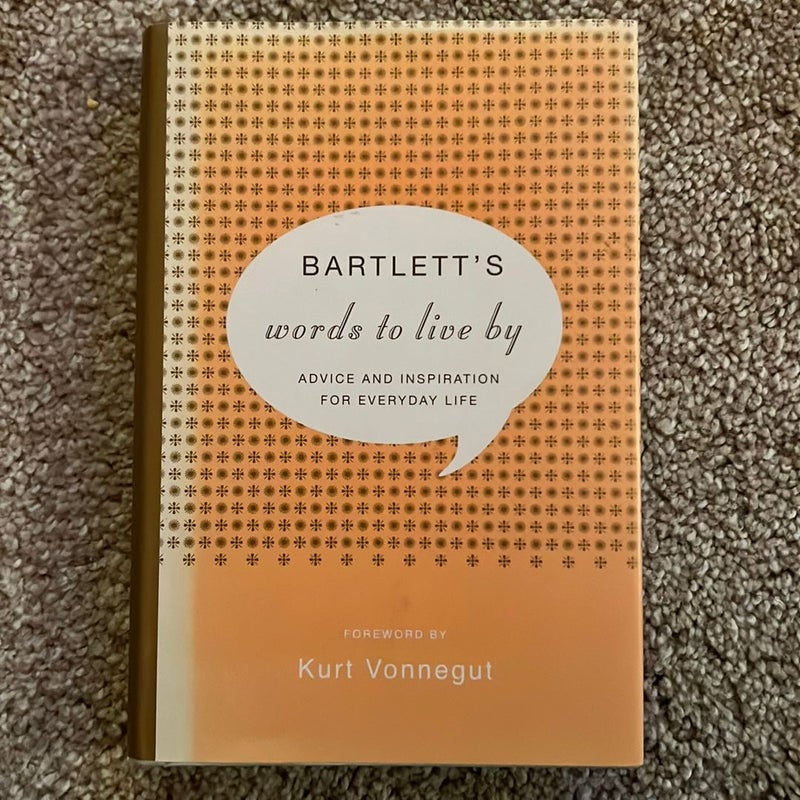 Bartlett's Words to Live By