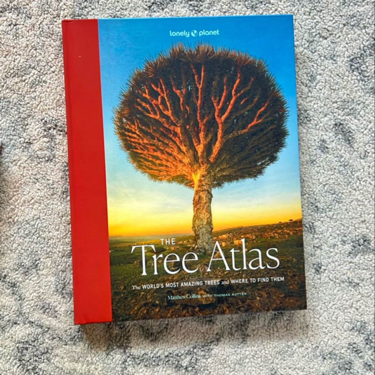 Lonely Planet the Tree Atlas by Matthew Collins, Lonely Planet