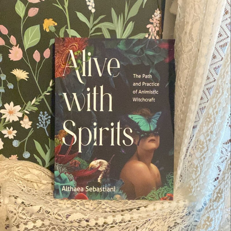 Alive with Spirits