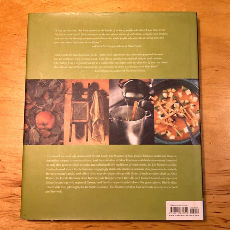 The Pleasures of Slow Food by Corby Kummer, Susie Cushner, Eric Schlosser