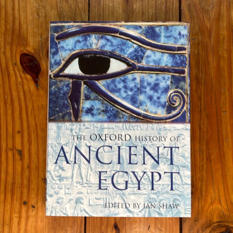 The Oxford History of Ancient Egypt by Ian Shaw