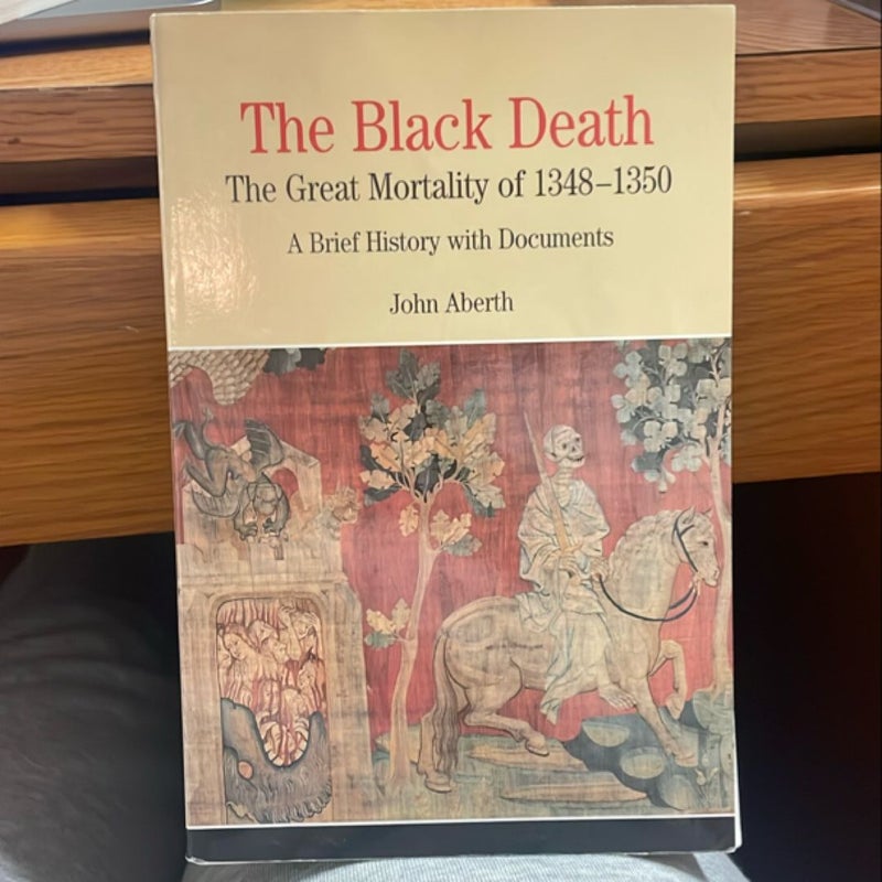 The Black Death: the Great Mortality Of 1348-1350