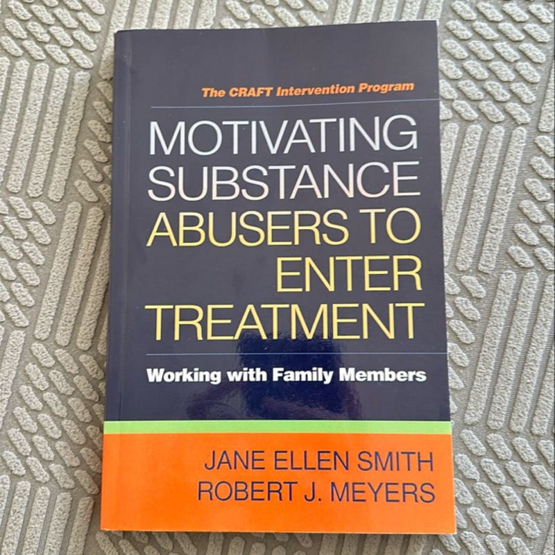 Motivating Substance Abusers to Enter Treatment