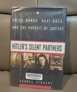 Hitler's Silent Partners (Library Copy) (First Edition)