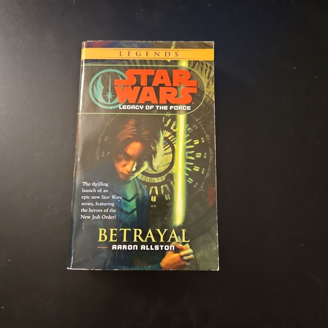 Betrayal: Star Wars Legends (Legacy of the Force)