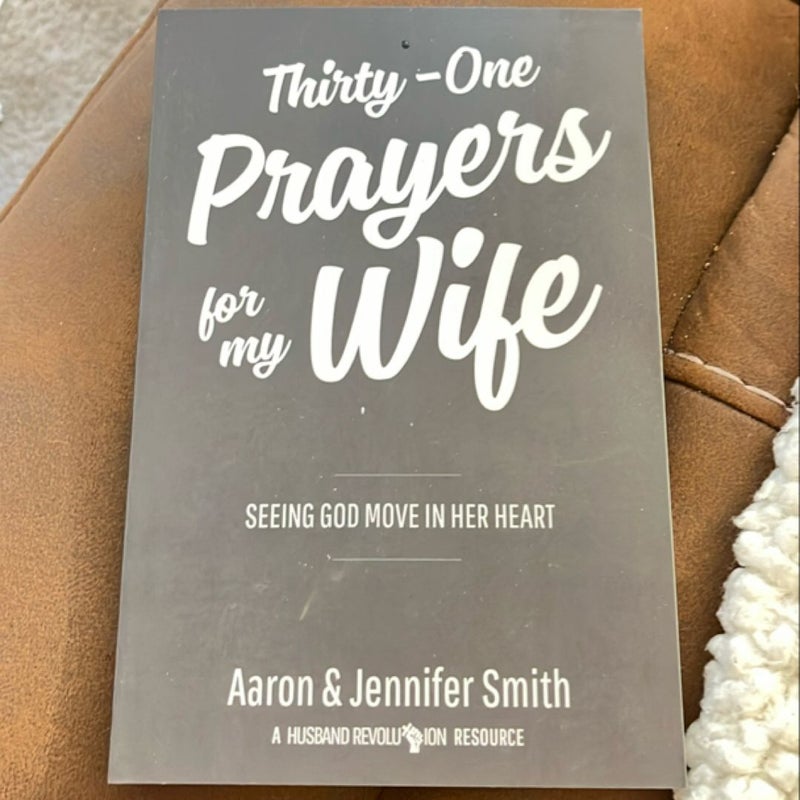 Thirty-One Prayers for My Wife