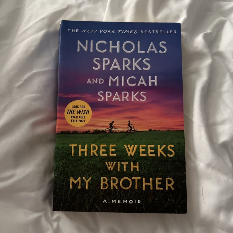 Three Weeks with My Brother