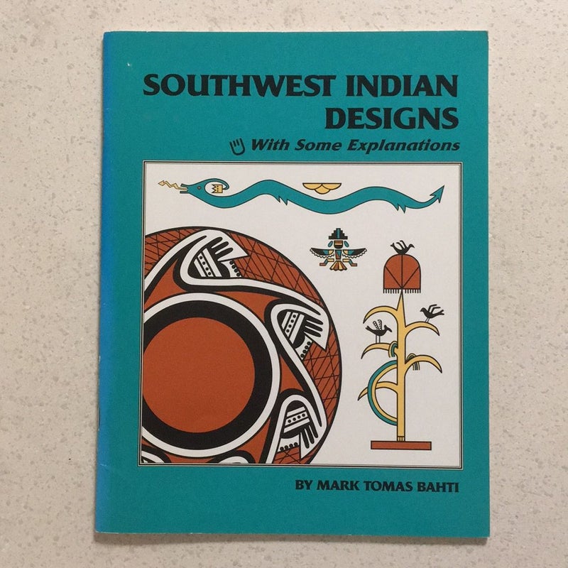 Southwest Indian Designs With Some Explanations