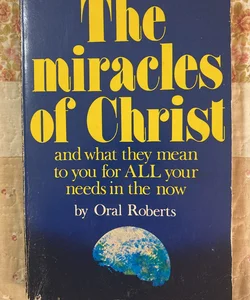 The Miracles of Christ 