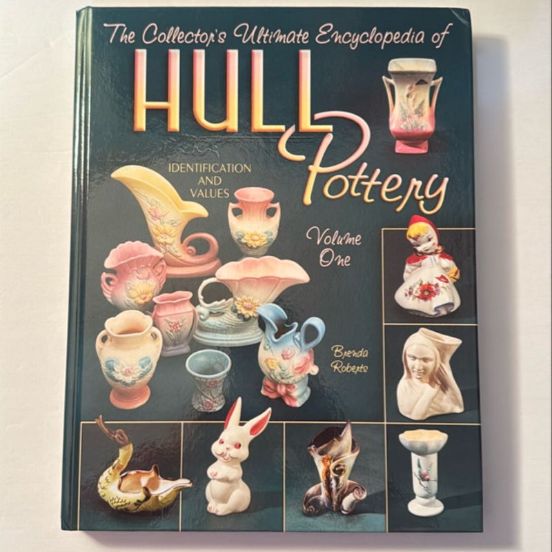 The Collector's Ultimate Encyclopedia of Hull Pottery