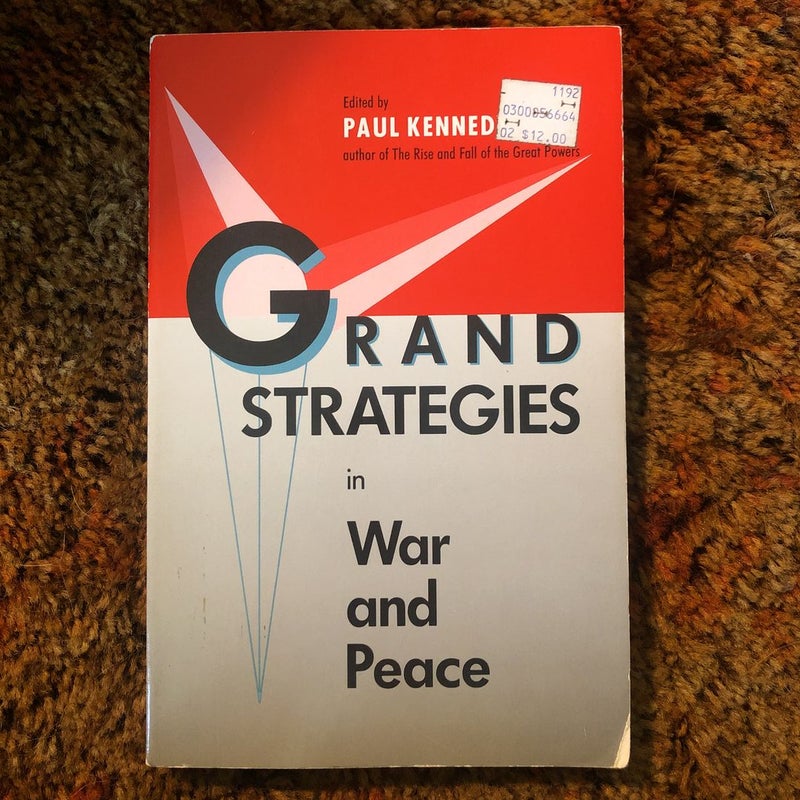 Grand Strategies in War and Peace