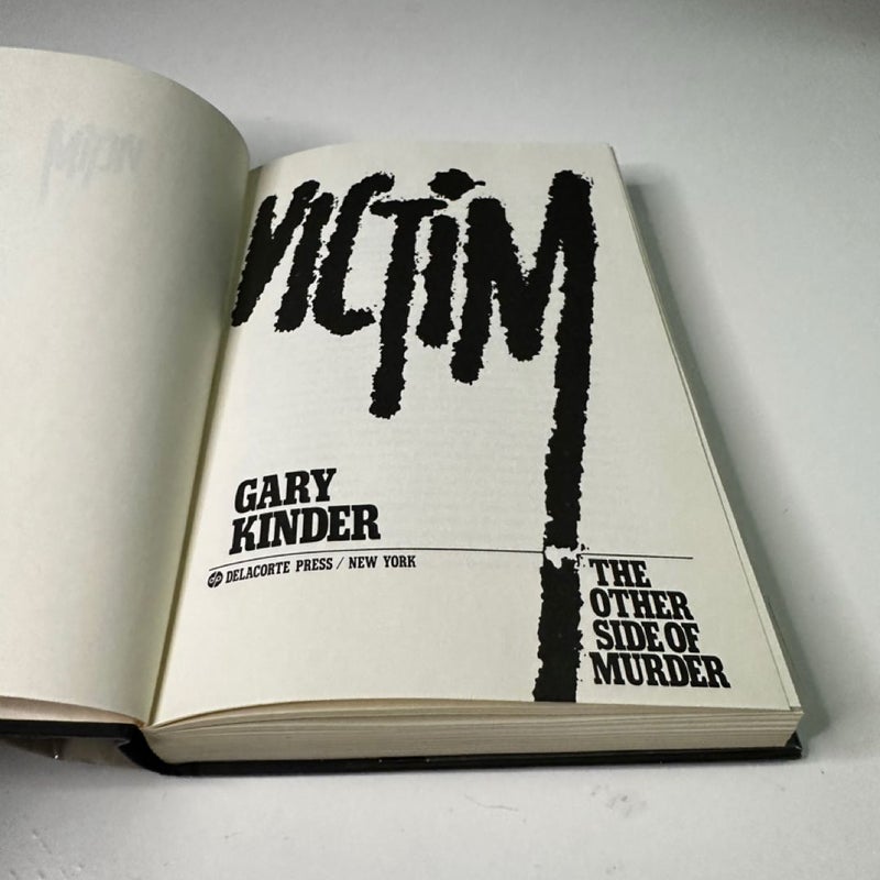 Victim, the other side of murder (1st ed 1st print)