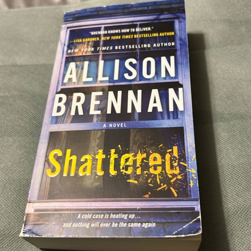Shattered
