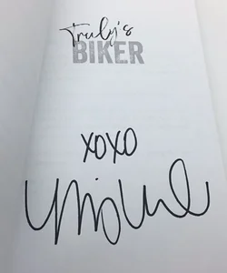 ***Signed***Truly's Biker