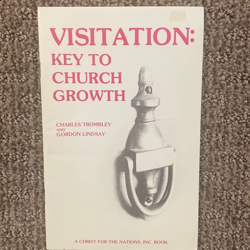 Visitation : Key to Church Growth 