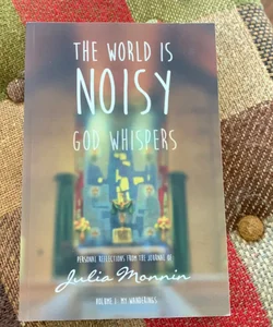The World Is Noisy - God Whispers