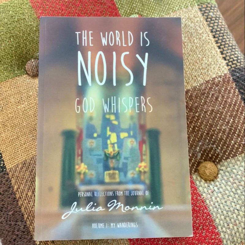 The World Is Noisy - God Whispers