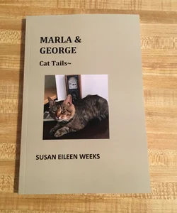 Marla & George Cat Tails~