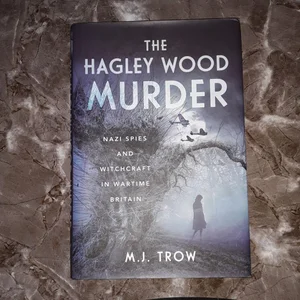 The Hagley Wood Murder