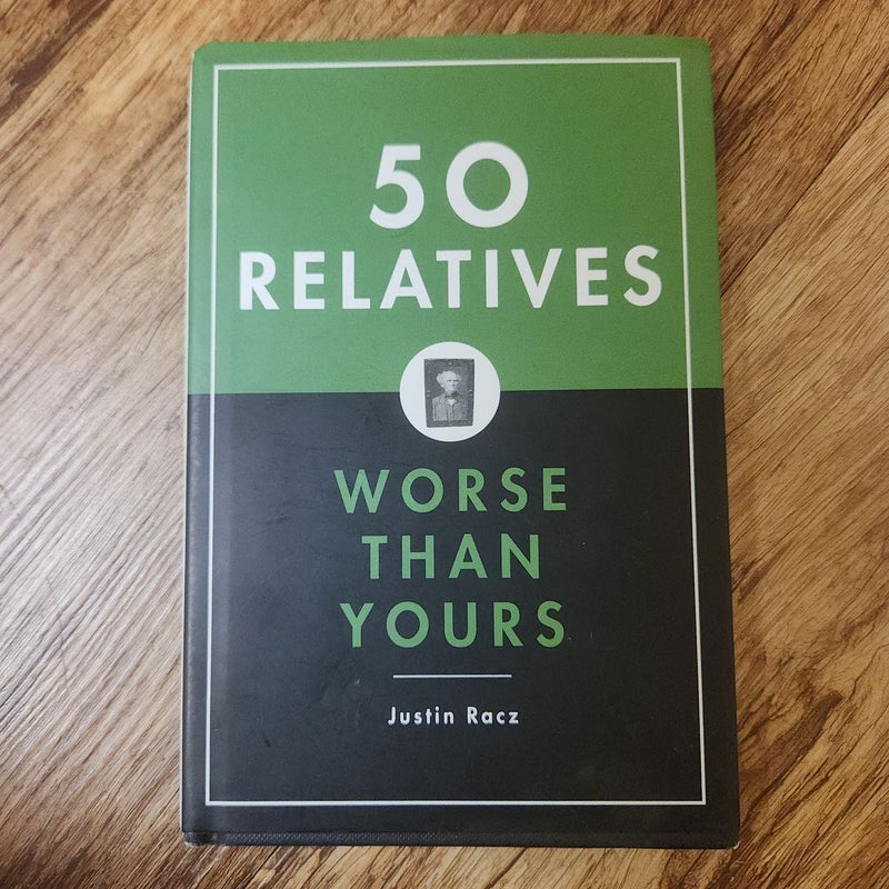 50 Relatives Worse Than Yours