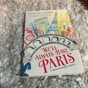 We'll Always Have Paris