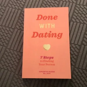 Done with Dating