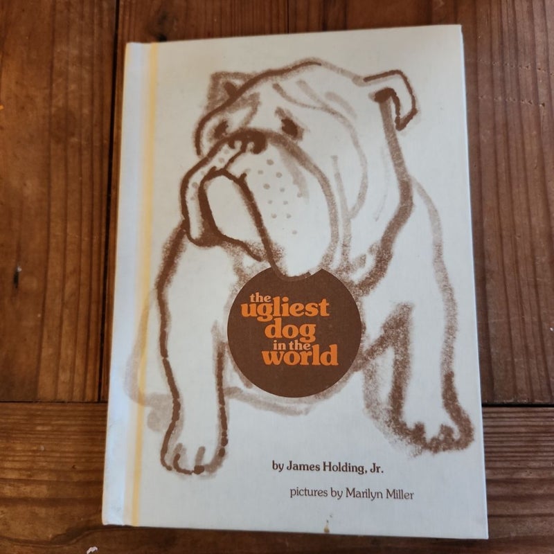 Weekly Reader Children's Book Club Presents The Ugliest Dog in the World