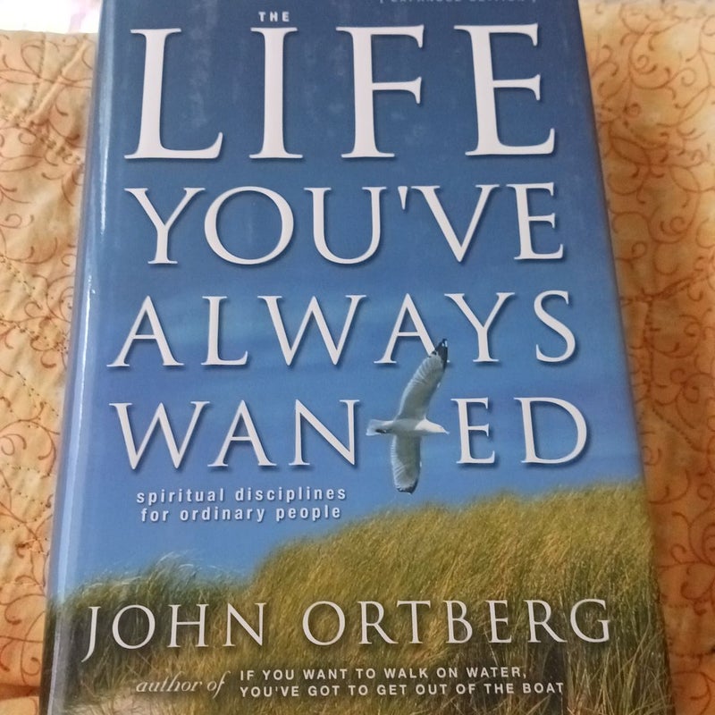 Life You've Always Wanted