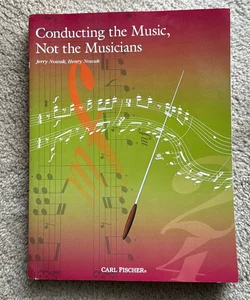 Conducting the Music, Not the Musicians