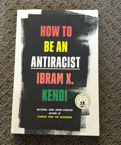 How to be an Antiracist