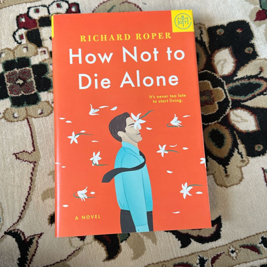 How Not to Die Alone