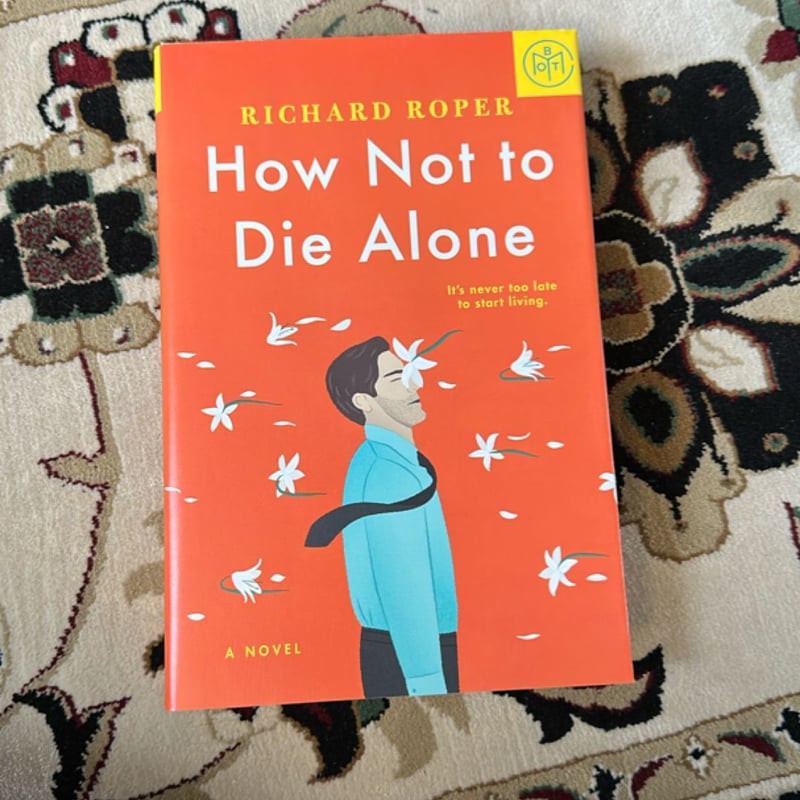 How Not to Die Alone