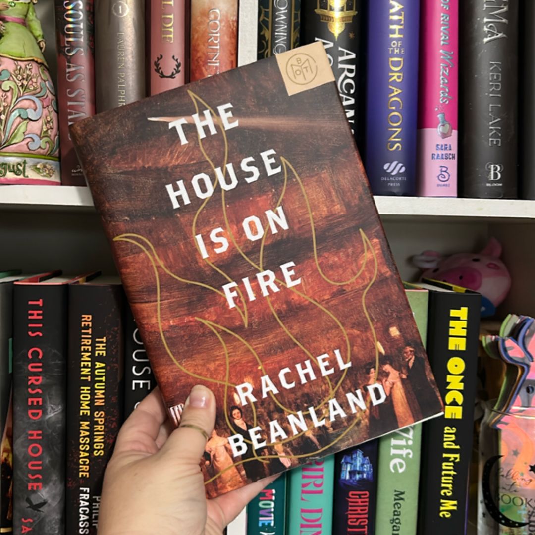 The House Is on Fire