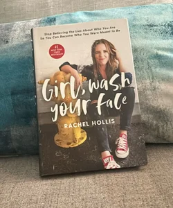 Girl, Wash Your Face