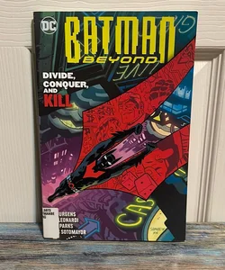 Batman Beyond Vol. 6: Divide, Conquer, and Kill