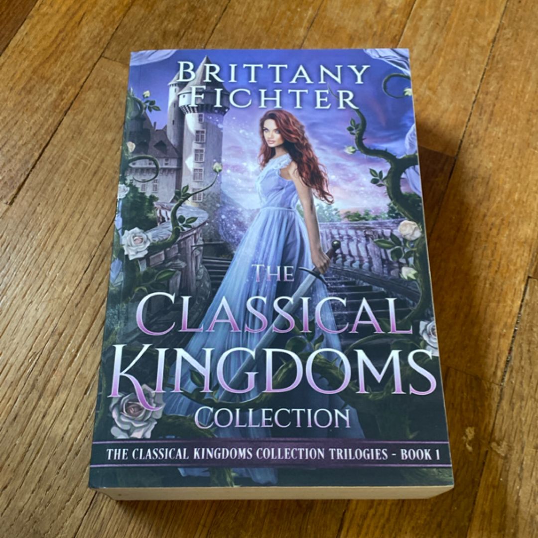The Classical Kingdoms Collection Trilogies Book 1