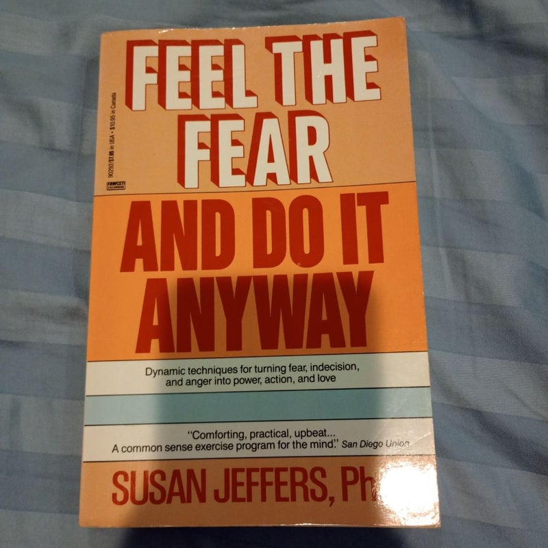 Feel the Fear and Do It Anyway