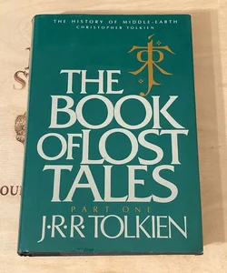 The Book of Lost Tales ~ Part One