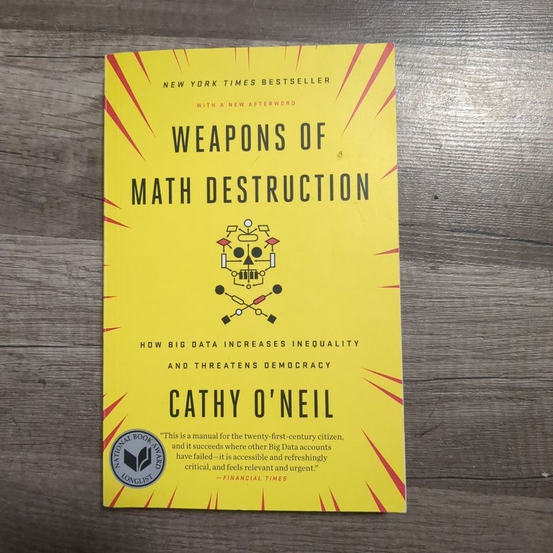 Weapons of Math Destruction