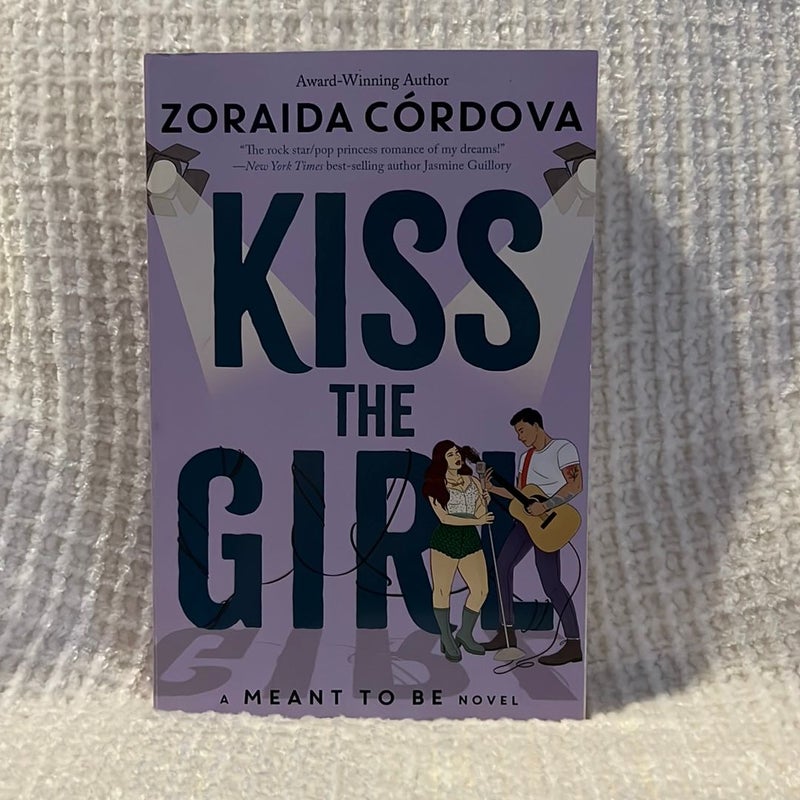 Kiss the Girl (a Meant to Be Novel)