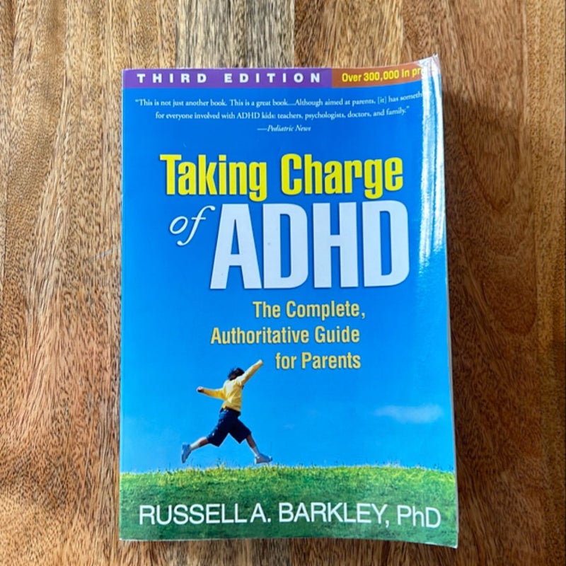 Taking Charge of ADHD, Third Edition