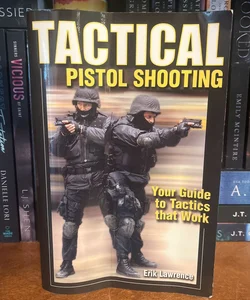 Tactical Pistol Shooting 