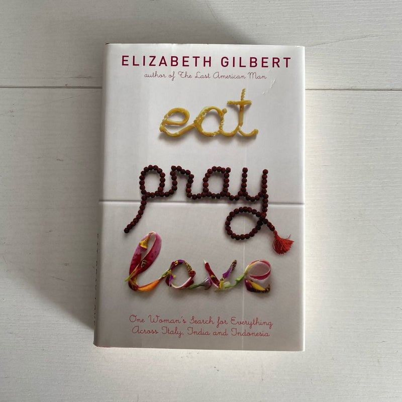 Eat Pray Love