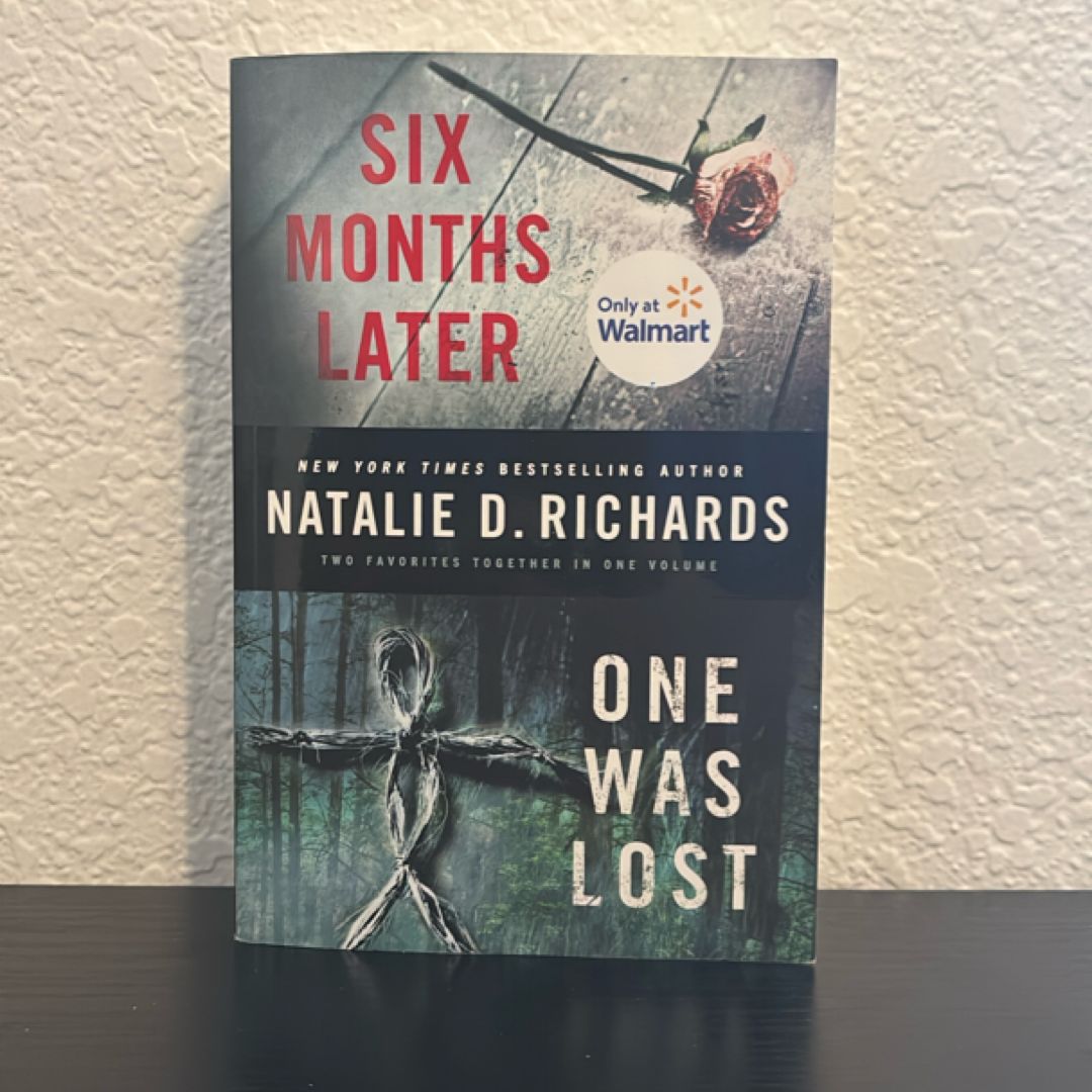 Six Months Later/One Was Lost