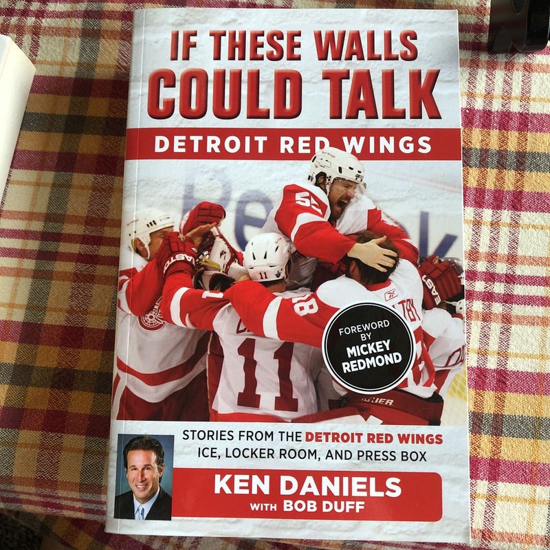 If These Walls Could Talk: Detroit Red Wings