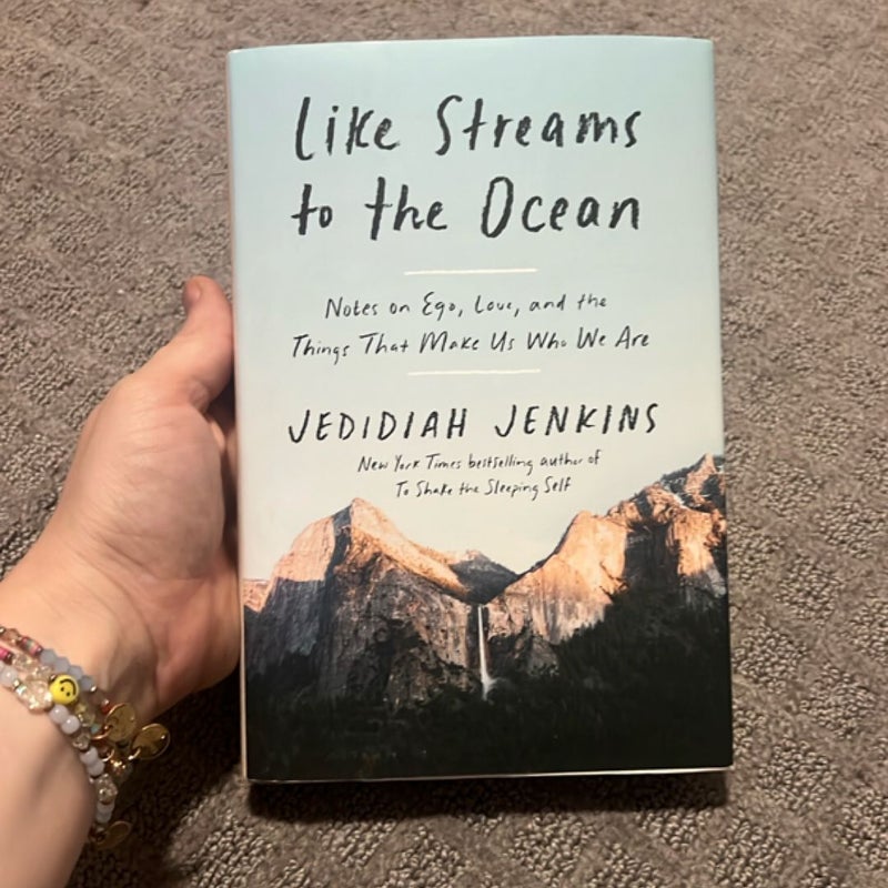 Like Streams to the Ocean
